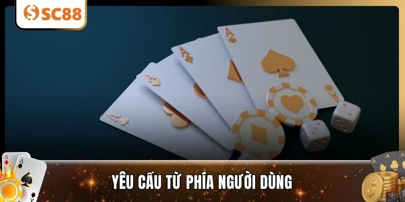 Yêu cầu từ phía người dùng